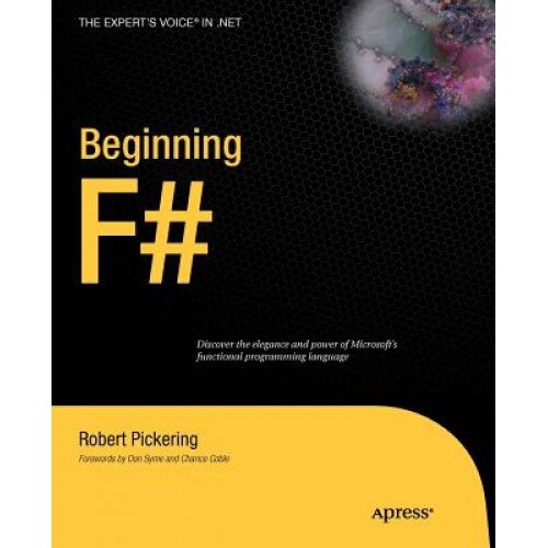 Beginning F#, Robert Pickering (Author)