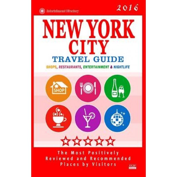 New York City Travel Guide 2016: Shops, Restaurants, Bars and Nightlife in New York (City Travel Guide / Dining & Shopping) 2016, Jennifer M. Davidson (Author)