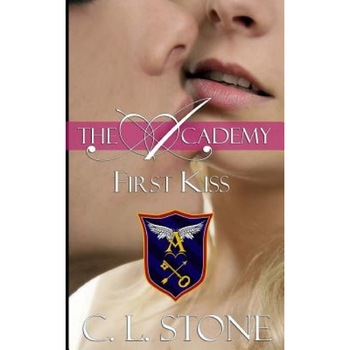 First Kiss, C. L. Stone (Author) First Kiss, C. L. Stone (Author)