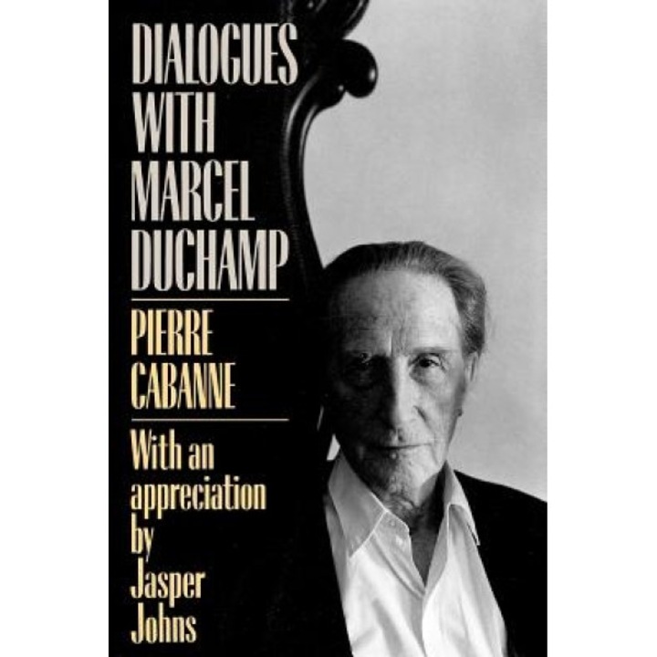 Dialogues with Marcel Duchamp, Pierre Cabanne