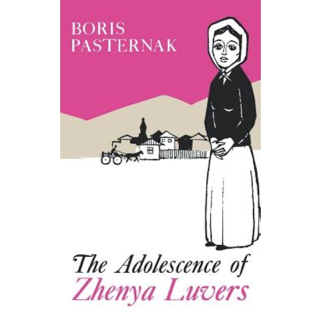 Adolescence of Zhenya Luvers, Boris Pasternak (Author)