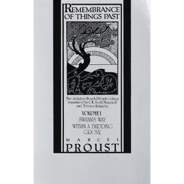 Remembrance of Things Past: Swann's Way & Within a Budding Grove, Marcel Proust