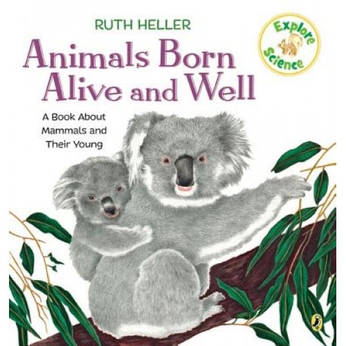 Animals Born Alive and Well, Ruth Heller