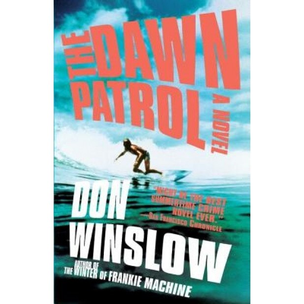 Dawn Patrol, Don Winslow
