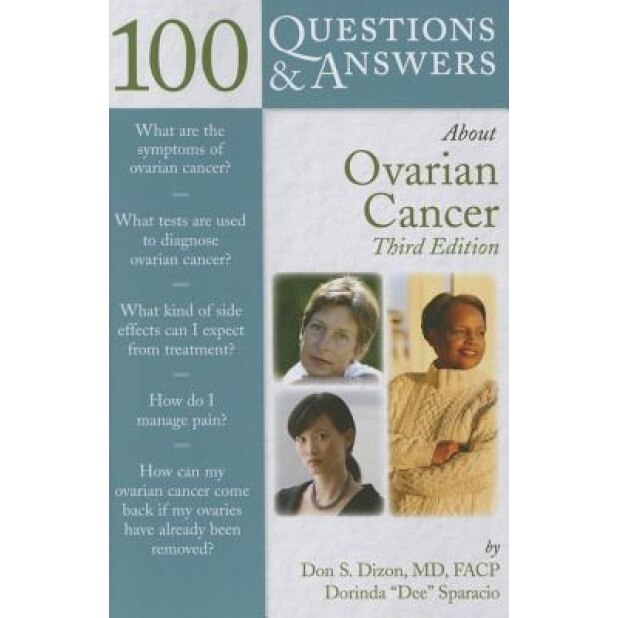 100 Questions & Answers about Ovarian Cancer, Don S. Dizon (Author)