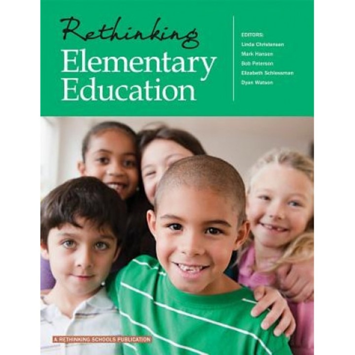 Rethinking Elementary Education, Linda Christensen (Editor)
