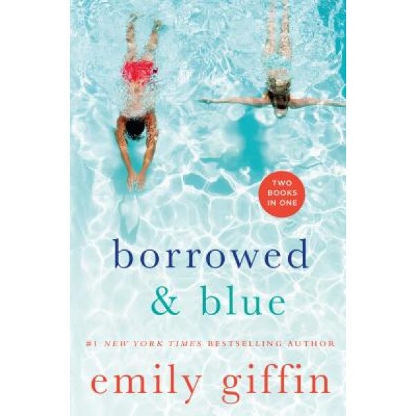 Borrowed & Blue, Emily Giffin (Author)