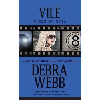 Vile: The Faces of Evil Book 8, Debra Webb (Author) Vile: The Faces of Evil Book 8, Debra Webb (Author)