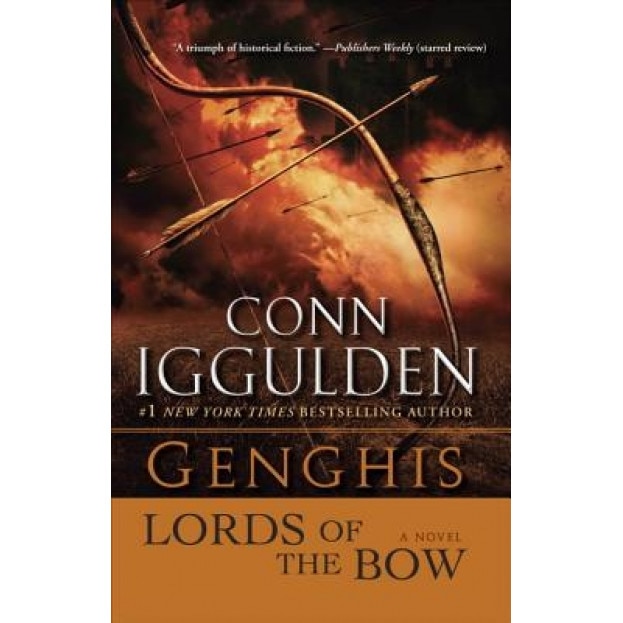 Genghis: Lords of the Bow, Conn Iggulden