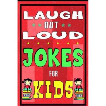 Laugh-Out-Loud Jokes for Kids Book: One of the Most Funniest Joke Books for Kids from World Famous Kids Authors. Marvellous Gift for All Young Fun Lov, Mike Ferris (Author) Laugh-Out-Loud Jokes for Kids Book: One of the Most Funniest Joke Books for Kids from World Famous Kids Authors. Marvellous Gift for All Young Fun Lov, Mike Ferris (Author)