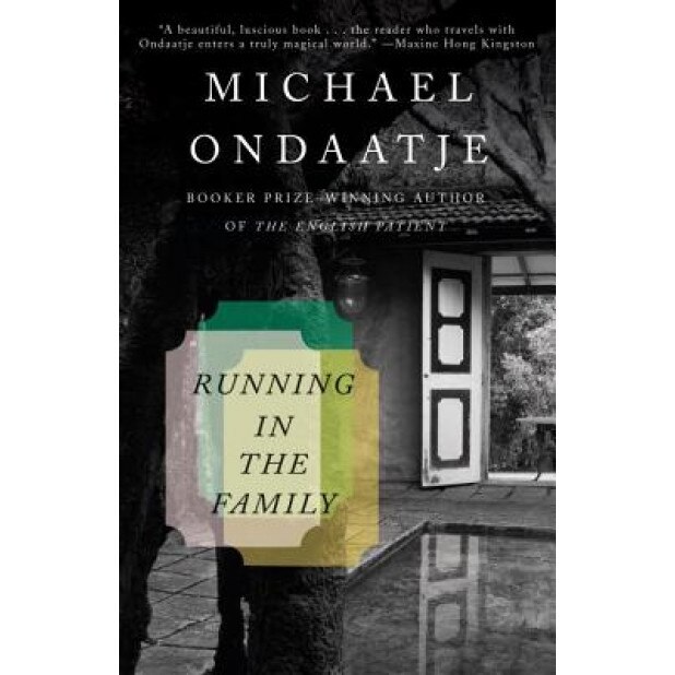 Running in the Family, Michael Ondaatje