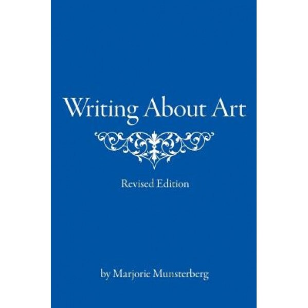 Writing about Art, Marjorie Munsterberg