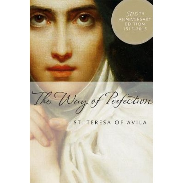 The Way of Perfection, Teresa of Avila (Author)