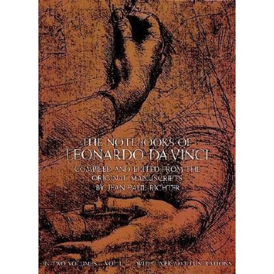The Notebooks of Leonardo Da Vinci, Vol. 1, Leonardo da Vinci (Author)