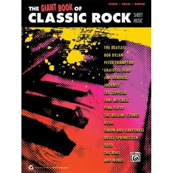 The Giant Classic Rock Piano Sheet Music Collection: Piano/Vocal/Guitar, Alfred Publishing (Author) The Giant Classic Rock Piano Sheet Music Collection: Piano/Vocal/Guitar, Alfred Publishing (Author)