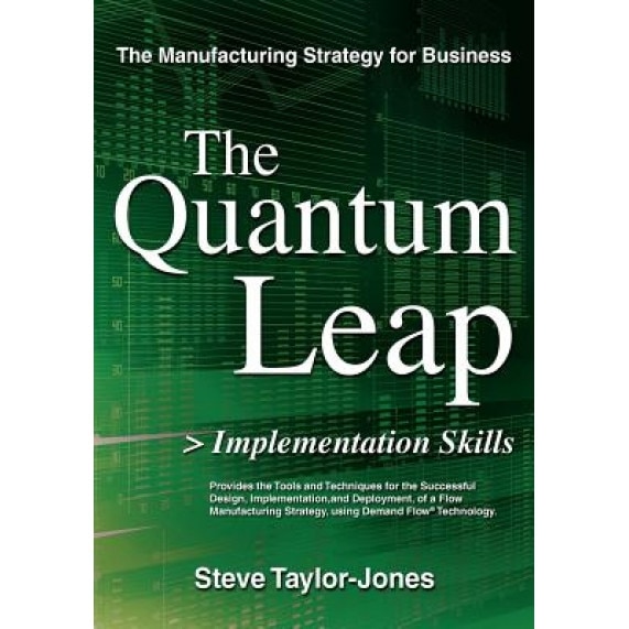 The Quantum Leap > Implementation Skills - Steve Taylor-Jones (Author)