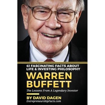 Warren Buffett - 41 Fascinating Facts about Life & Investing Philosophy: The Lessons from a Legendary Investor - Entrepreneurship Facts (Author) Warren Buffett - 41 Fascinating Facts about Life & Investing Philosophy: The Lessons from a Legendary Investor - Entrepreneurship Facts (Author)