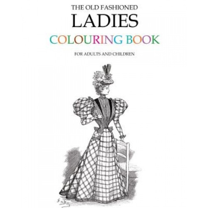 The Old Fashioned Ladies Colouring Book, Hugh Morrison (Author)