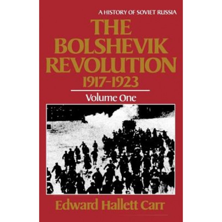 The Bolshevik Revolution, 1917-1923, Edward Hallett Carr (Author)
