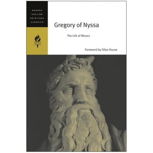 Gregory of Nyssa: The Life of Moses, Gregory of Nyssa