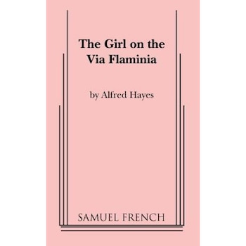 The Girl on the Via Flaminia, Alfred Hayes (Author) The Girl on the Via Flaminia, Alfred Hayes (Author)