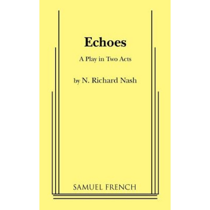 Echoes, N. Richard Nash (Author)
