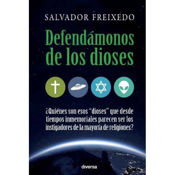 Defendamonos de Los Dioses - Salvador Freixedo (Author)
