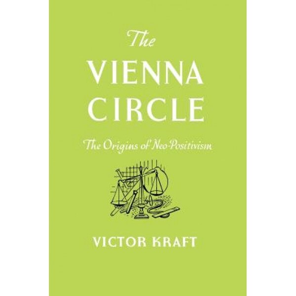 The Vienna Circle, Victor Kraft (Author)