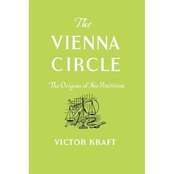 The Vienna Circle, Victor Kraft (Author) The Vienna Circle, Victor Kraft (Author)