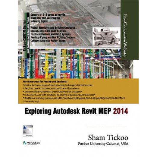 Exploring Autodesk Revit Mep 2014, Prof Sham Tickoo (Author)