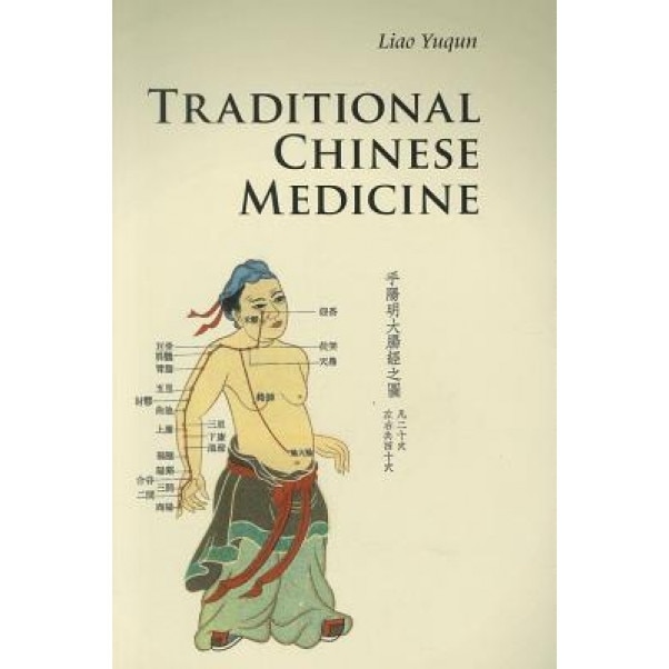 Traditional Chinese Medicine - Liao Yuqun (Author)