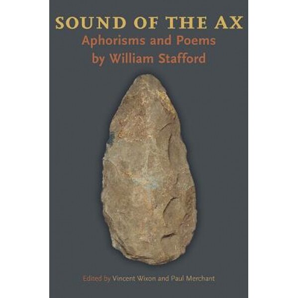 Sound of the Ax: Aphorisms and Poems, Vincent Wixon (Editor)