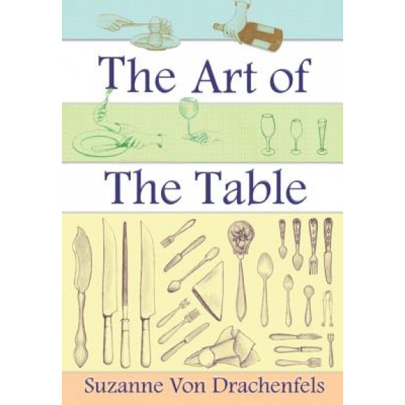 The Art of the Table, Suzanne Von Drachenfels (Author)