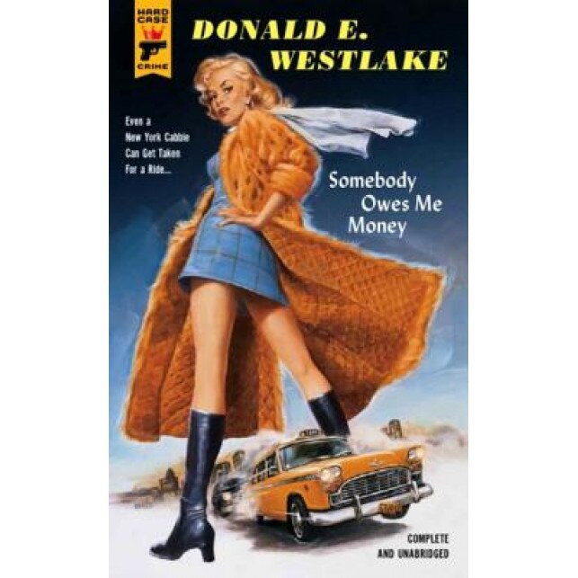 Somebody Owes Me Money, Donald E. Westlake (Author)