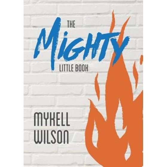 The Mighty Little Book - Mykell Wilson (Author)