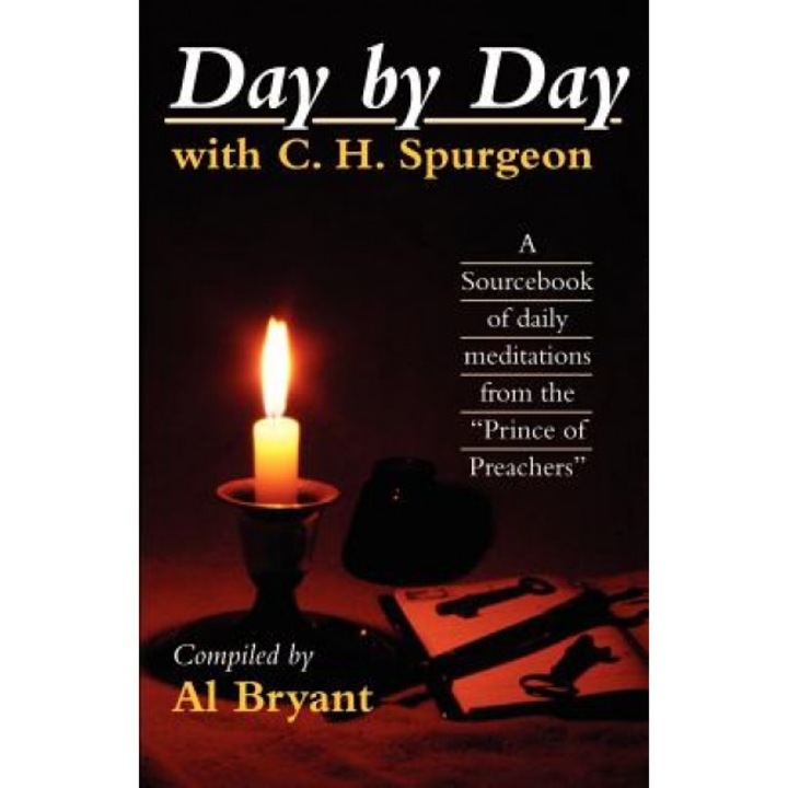 Day by Day with Charles H. Spurgeon, Charles Haddon Spurgeon (Author)