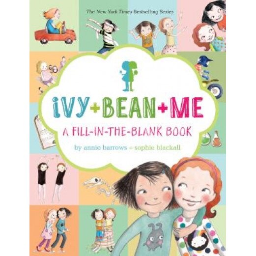 Ivy + Bean + Me: A Fill-In-The-Blank Book, Annie Barrows (Author)
