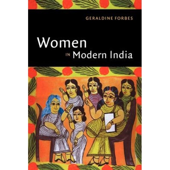 Women in Modern India, Geraldine Hancock Forbes (Author)