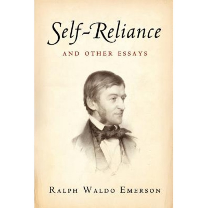 Self-Reliance and Other Essays, Ralph Waldo Emerson
