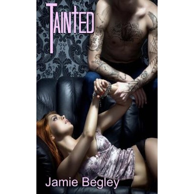 Tainted, Jamie Begley (Author)
