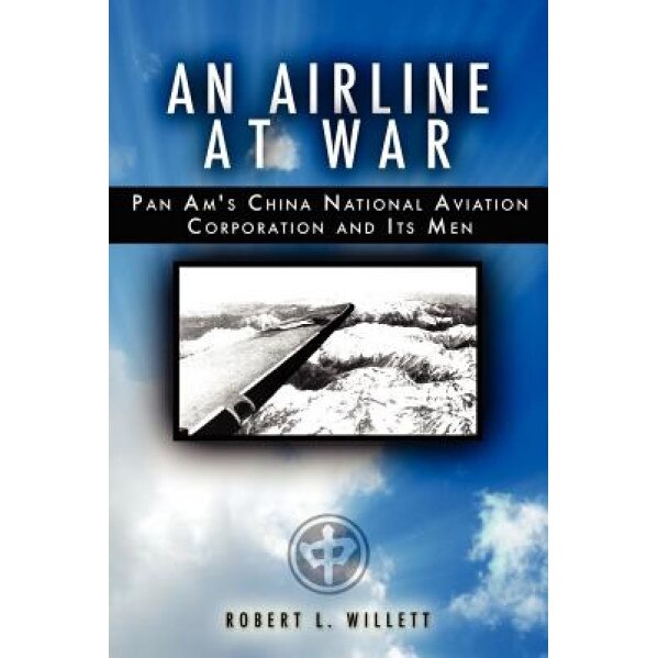 An Airline at War, Robert L., Jr. Willett (Author)