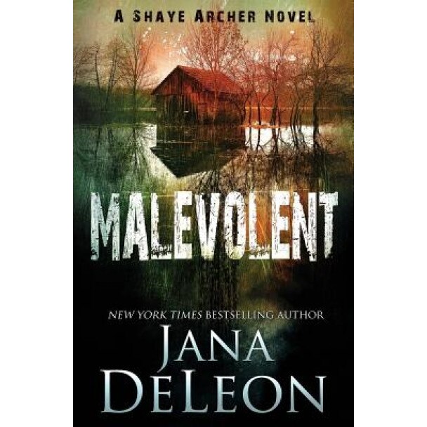 Malevolent, Jana DeLeon (Author)