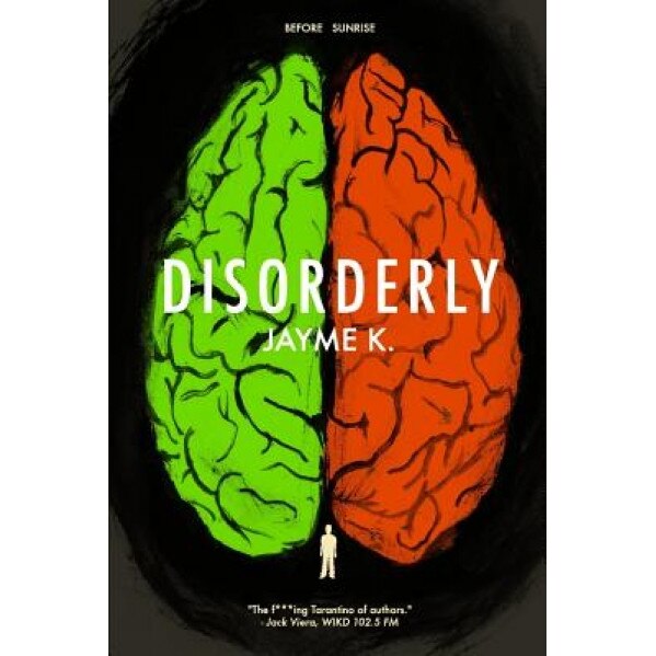 Disorderly, Jayme K (Author)