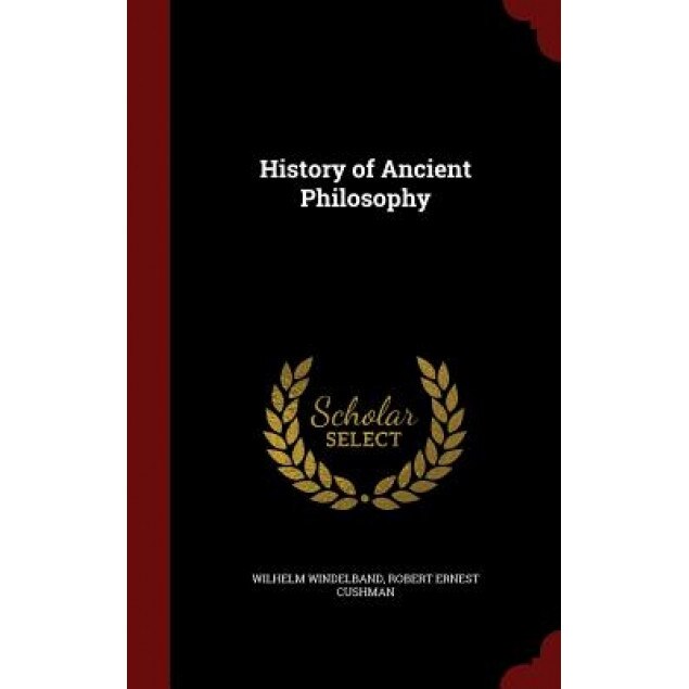 History of Ancient Philosophy, Wilhelm Windelband (Author)