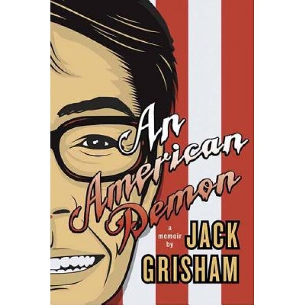 An American Demon: A Memoir, Jack Grisham (Author)