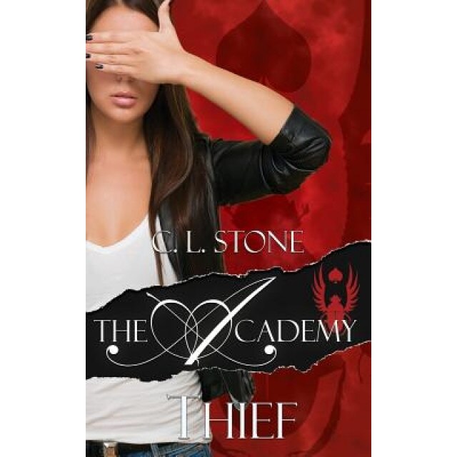 The Academy - Thief, C. L. Stone (Author)