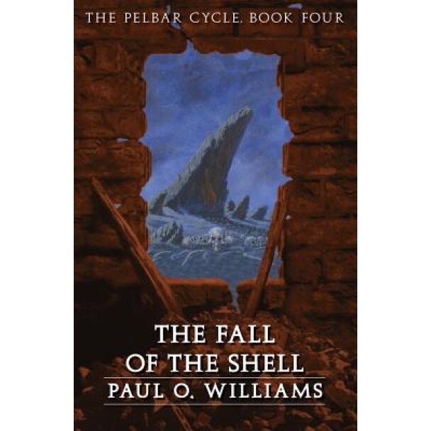 The Fall of the Shell, Paul O. Williams (Author)