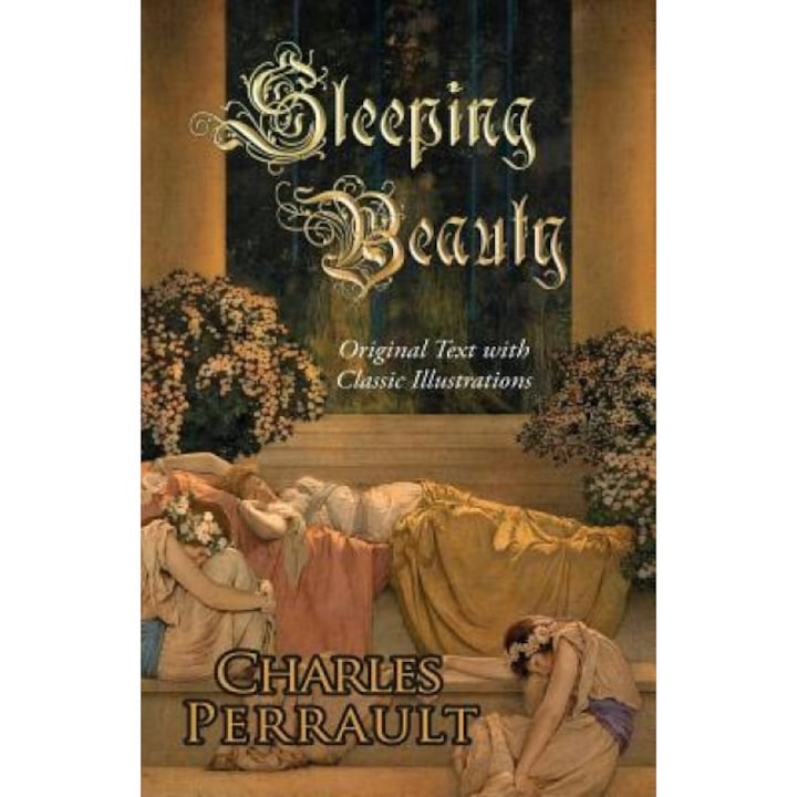 Sleeping Beauty (Original Text with Classic Illustrations), Charles Perrault (Author)