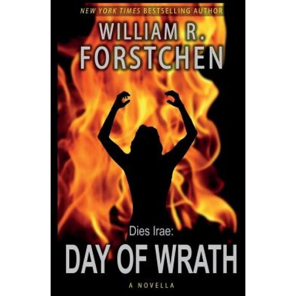 Day of Wrath, William R. Forstchen (Author)
