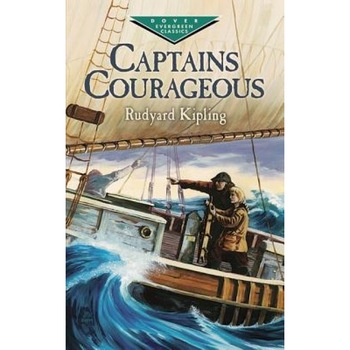 Captains Courageous, Rudyard Kipling Captains Courageous, Rudyard Kipling